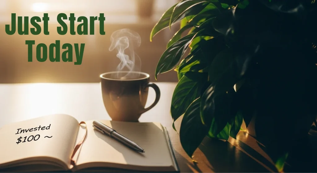 A book and coffee cup on a desk with the text "Just Start Today," encouraging new investors to begin.